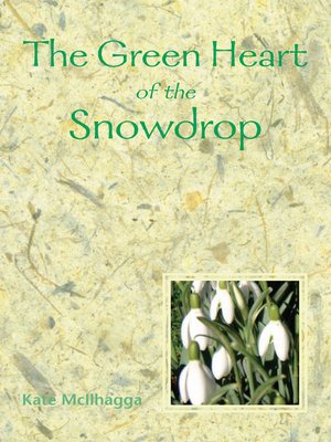 cover image of The Green Heart of the Snowdrop